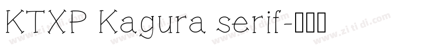 KTXP Kagura serif字体转换